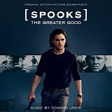 Dominic Lewis - Spooks: The Greater Good