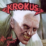 Krokus - Alive and Screaming