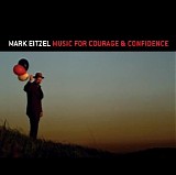 Mark Eitzel - Music For Courage & Confidence