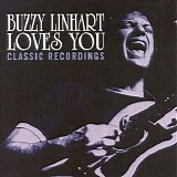 Buzzy Linhart - Buzzy Linhart Loves You: Classic Recordings