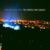 Matthews, Dave Band - The Central Park Concert