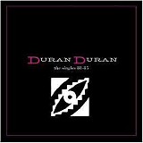 Duran Duran - The Singles 81-85 [Box Set]