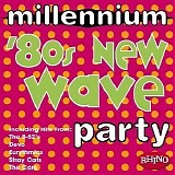 Various artists - Millennium '80s New Wave Party