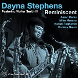 Dayna Stephens featuring Walter Smith III - Reminiscent