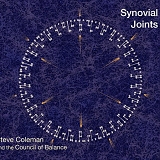 Steve Coleman - Synovial Joints