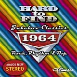 Various artists - Hard To Find Jukebox Classics: 1964 Rock Rhythm And Pop