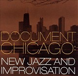 Various artists - Document Chicago: New Jazz And Improvisation