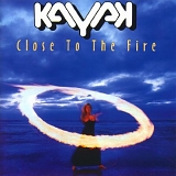 Kayak (Nedl) - Close To The Fire