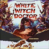 Bernard Herrmann - White Witch Doctor