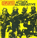 The Exploited - Attack/Alternative