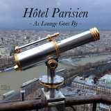 Various artists - HÃ´tel Parisien (As Lounge Goes By)