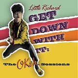Little Richard - Get Down With It: The OKeh Sessions