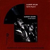 Albert Ayler - Spirits Rejoice