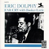 Eric Dolphy - Far Cry (With Booker Little)