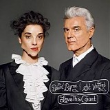David Byrne/St. Vincent - Love This Giant