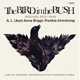 A.L. Lloyd, Anne Briggs & Frankie Armstrong - The Bird in the Bush