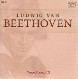 Ludwig van Beethoven - Complete Works CD 032 - Violin Sonatas III