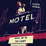 Kristin Ezbicki - Bring Me to the Light