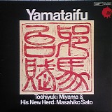 Toshiyuki Miyama & His New Herd - Mashiko Sato - Yamatai