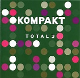 Various artists - Kompakt Total 3