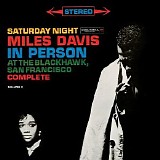Miles Davis - In Person Saturday Night at the Blackhawk, Complete