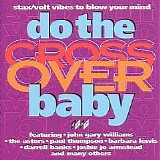 Various artists - Do The Crossover Baby