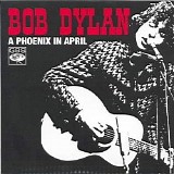 Bob Dylan - A Phoenix In April (acoustic)