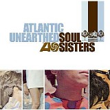 Various artists - Atlantic Unearthed: Soul Sisters