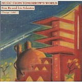 Sun Ra & His Arkestra - Music From Tomorrow's World