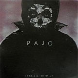 Pajo - Scream with Me