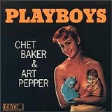Chet Baker Art Pepper - Playboys