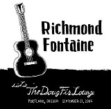 Richmond Fontaine - Live at The Doug Fir Lounge