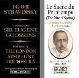 Sir Eugene Goossens, London Symphony Orchestra - Stravinsky: Le Sacre du Printemps (The Rite of Spring)