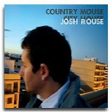 Josh Rouse - Country Mouse, City House