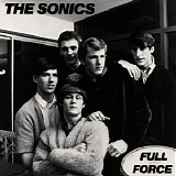 The Sonics - Full Force