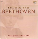 Ludwig van Beethoven - Complete Works CD 040 - String Quartets Op.127 & Op.135