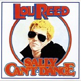 Lou Reed - Sally Cant Dance (1983 reissue + bonus)