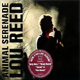 Lou Reed - Animal Serenade  (Live 2CD - Disc 1)