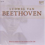 Ludwig van Beethoven - Complete Works CD 070 - Der Glorreiche Augenblick Op.136