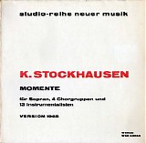 Stockhausen, Karlheinz - Momente