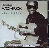 Bobby Womack - Soul Brother