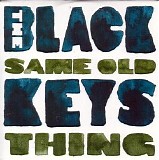 The Black Keys - Same Old Thing (UK Promo CD Single)