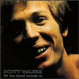 Scott Walker - Til the Band Comes in