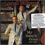The Louvin Brothers - The Essential Louvin Brothers 1955-1964: My Baby's Gone