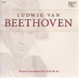 Ludwig van Beethoven - Complete Works CD 007 - Piano Concertos No.2&Op.61
