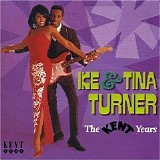 Ike & Tina Turner - The Kent Years