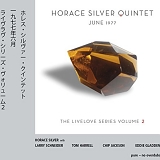 The Horace Silver Quintet - June 1977 - Livelove Series, Vol. 2