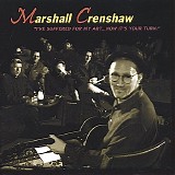 Marshall Crenshaw - I've Suffered For My Art...Now It's Your Turn