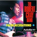 Robert Cray Band, The - False Accusations