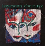 Cure, The - Lovesong